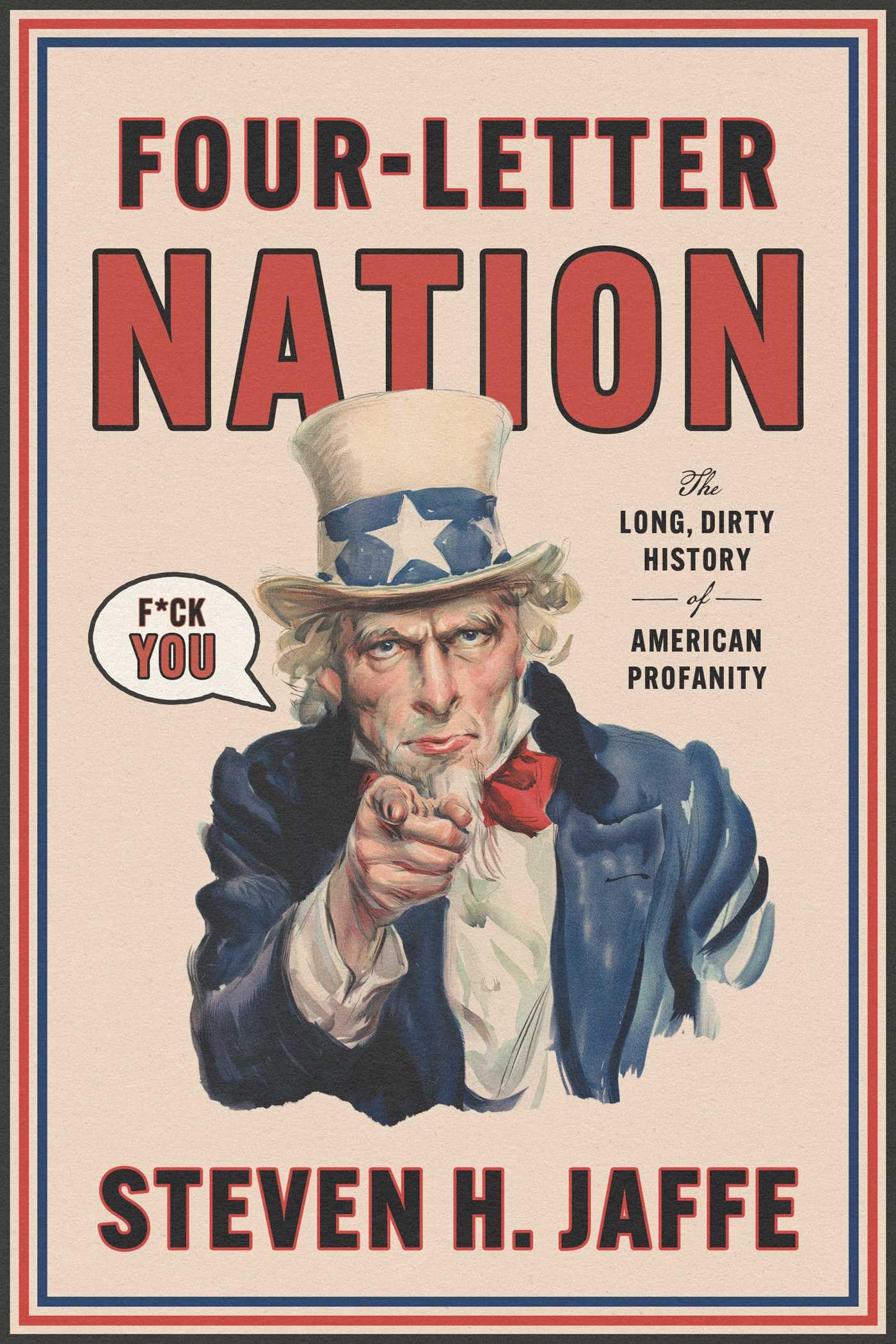 FourLetter Nation: The Long Dirty History Of American Profanity