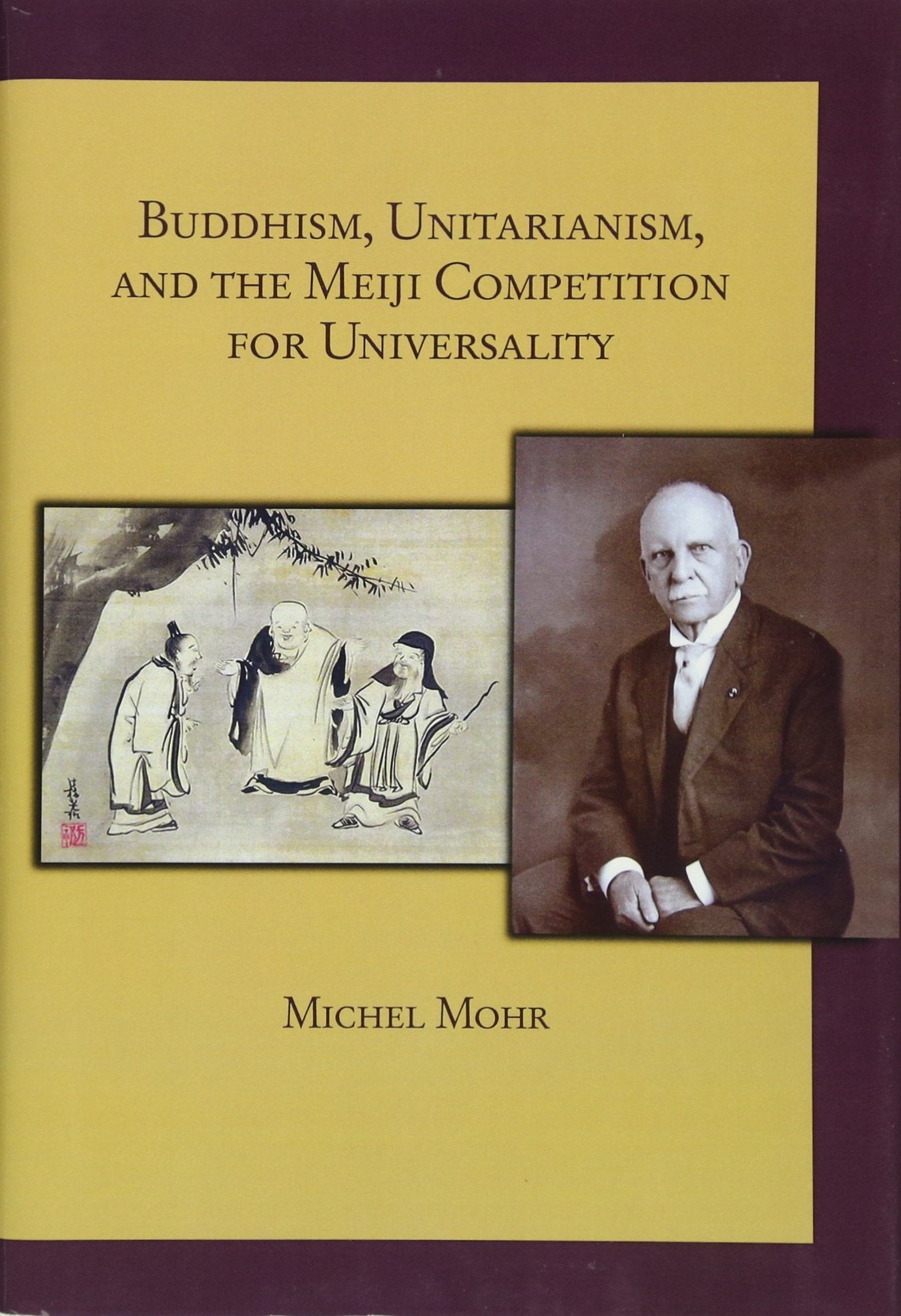Buddhism, Unitarianism, And The Meiji Competition For Universality (Harvard East Asian Monographs),Used