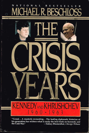 The Crisis Years: Kennedy and Krushchev, 19601963,Used