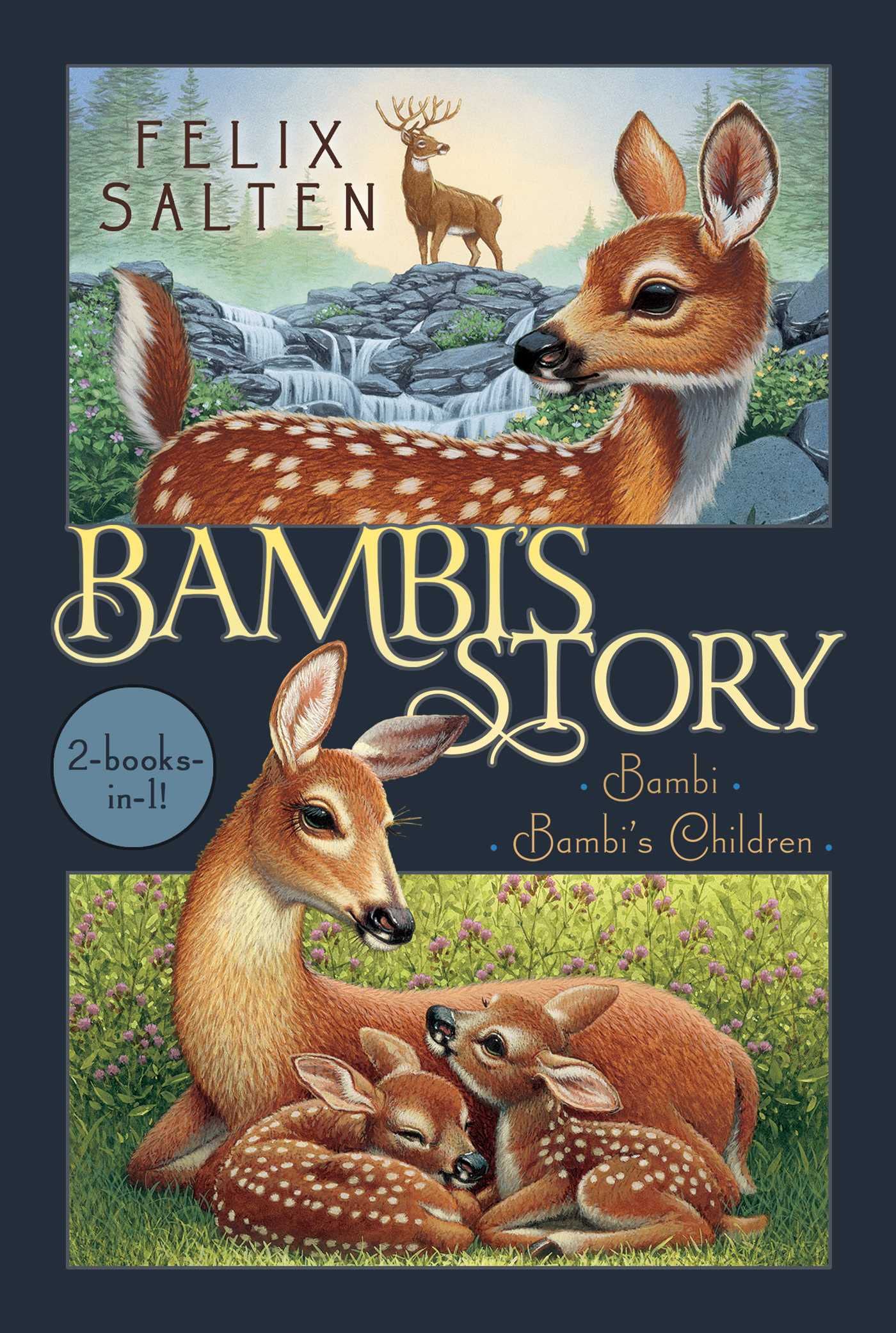 Bambi's Story: Bambi; Bambi's Children (Bambi's Classic Animal Tales),New