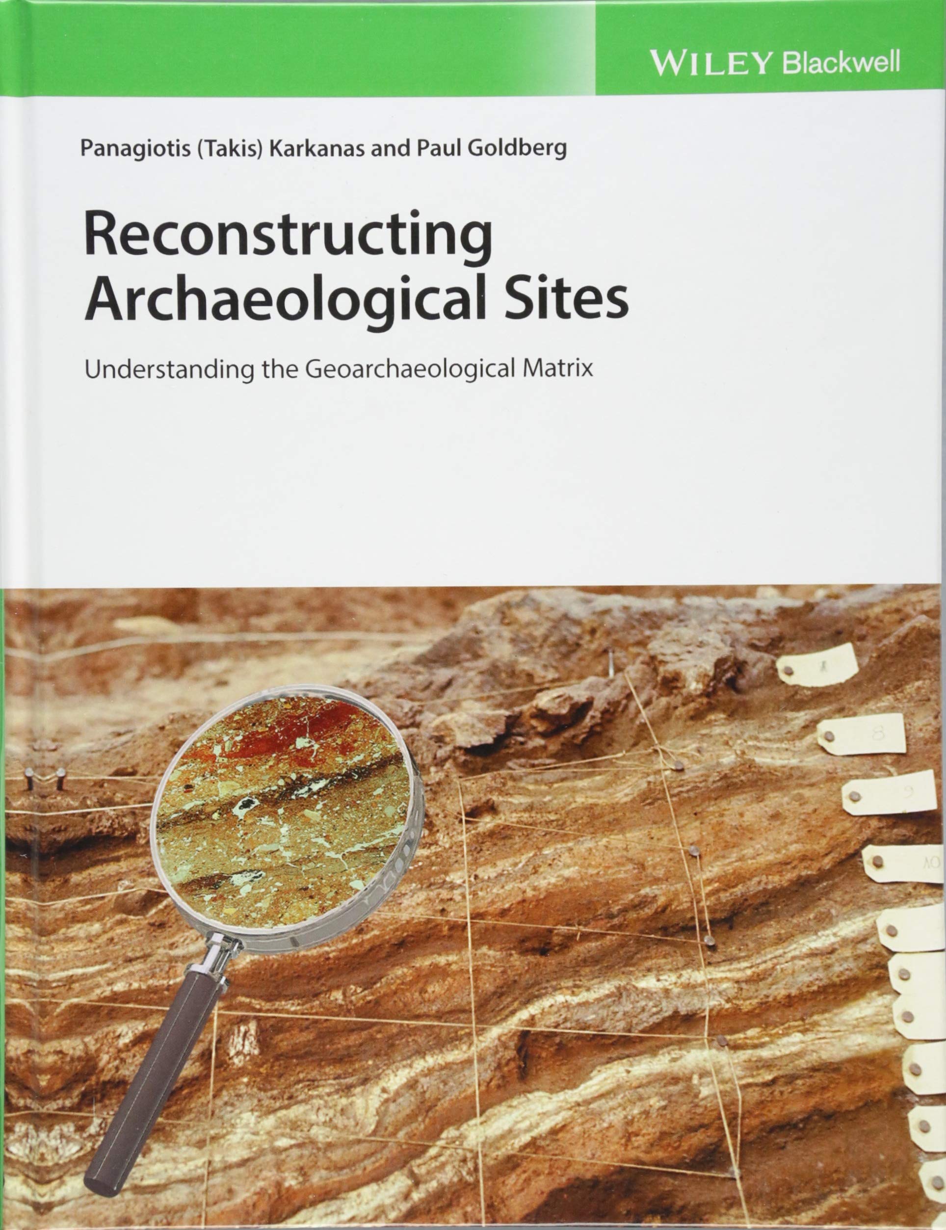 Reconstructing Archaeological Sites: Understanding the Geoarchaeological Matrix,Used