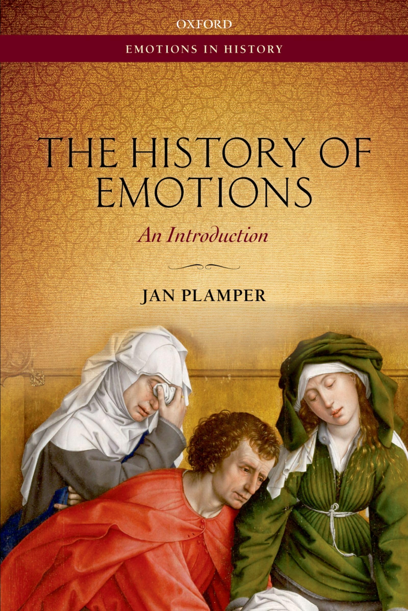 The History of Emotions: An Introduction (Emotions in History),Used