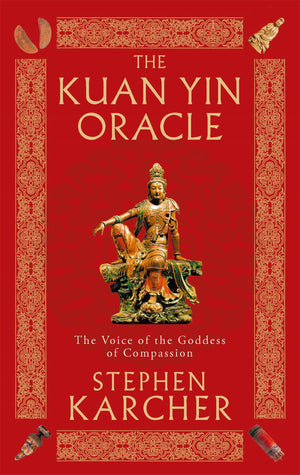 The Kuan Yin Oracle,New