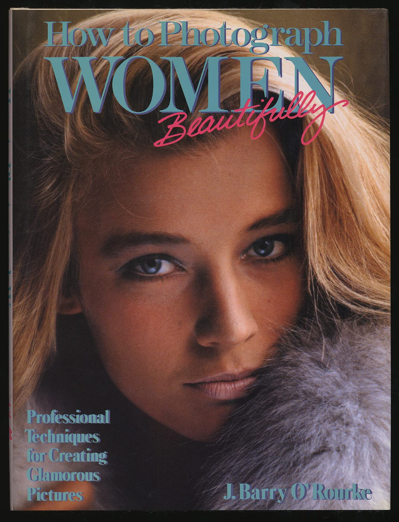 How To Photograph Womenbeautifully,New