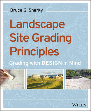 Landscape Site Grading Principles: Grading with Design in Mind,Used