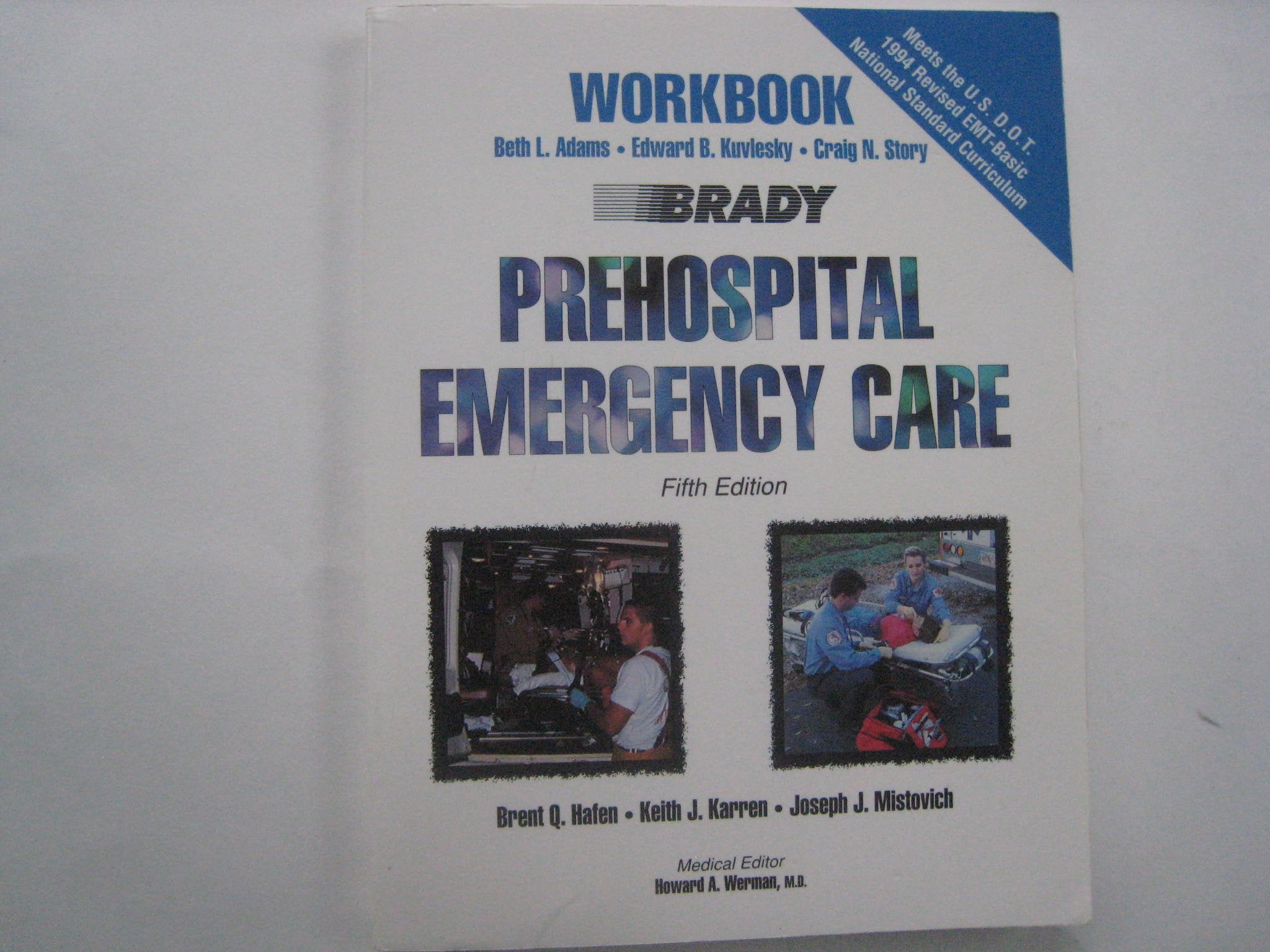 Prehospital Emergency Care : Workbook,Used