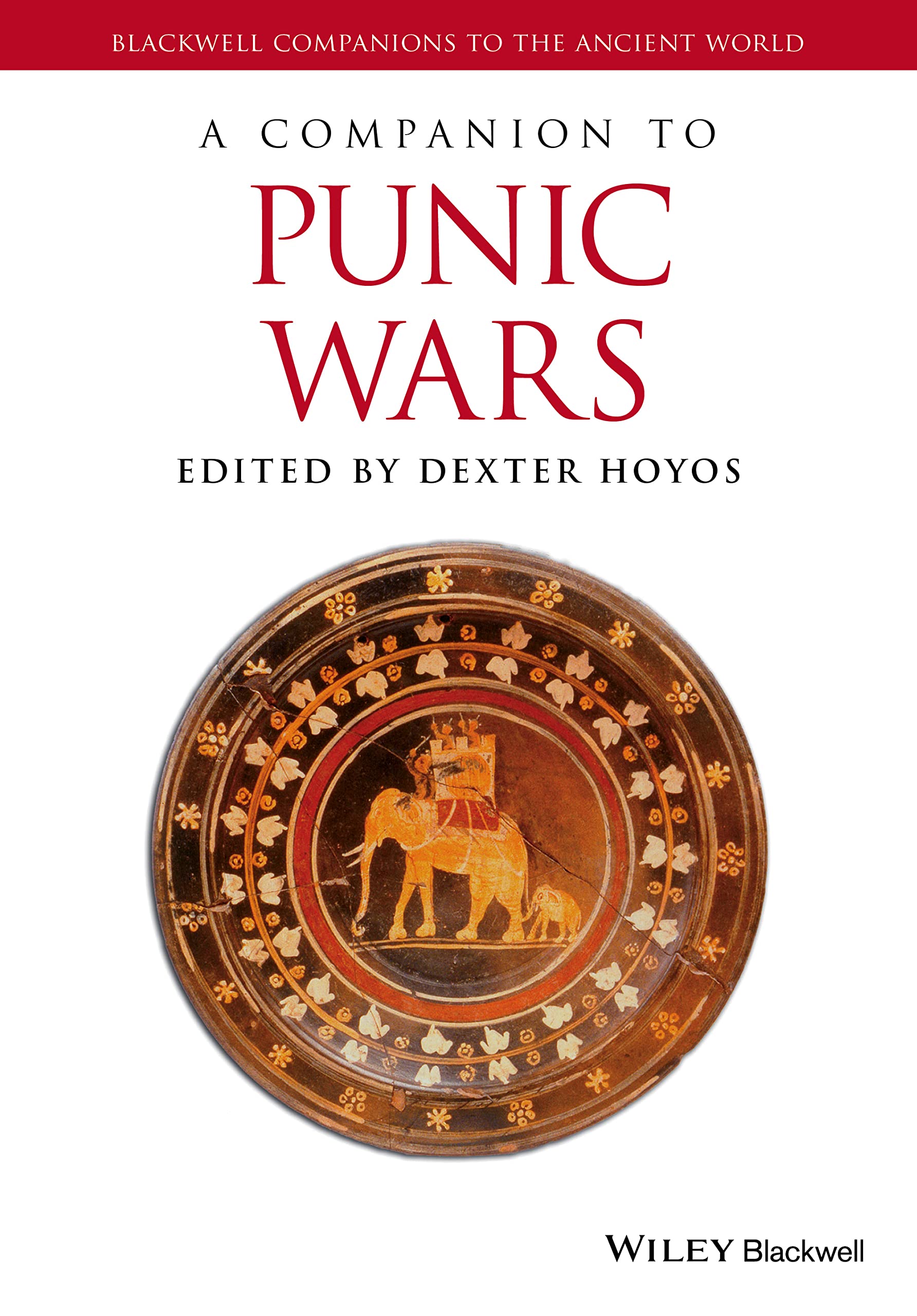 A Companion to the Punic Wars (Blackwell Companions to the Ancient World),Used