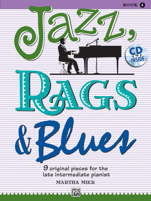 Jazz, Rags & Blues, Bk 4: 9 Original Pieces for the Late Intermediate Pianist, Book & CD,Used