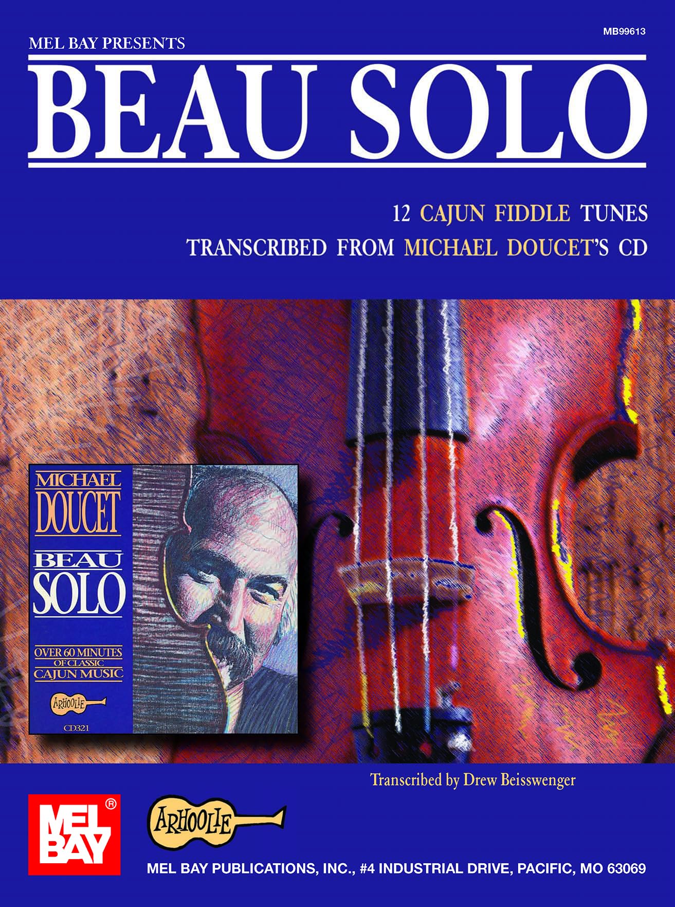 Mel Bay Beau Solo: 12 Cajun Fiddle Tunes Transcribed from Michael Doucet's CD,Used