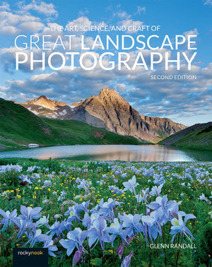 The Art, Science, and Craft of Great Landscape Photography,Used