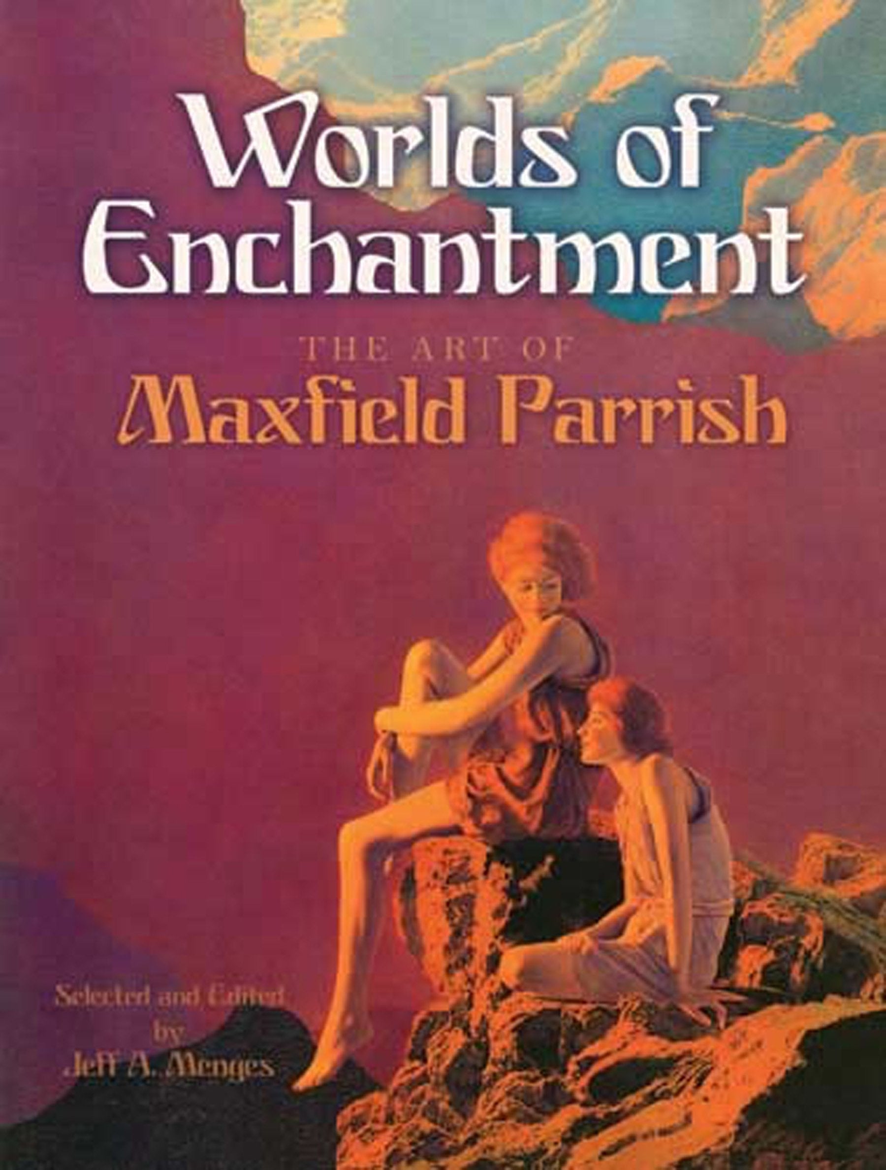 Worlds of Enchantment: The Art of Maxfield Parrish (Dover Fine Art, History of Art),Used