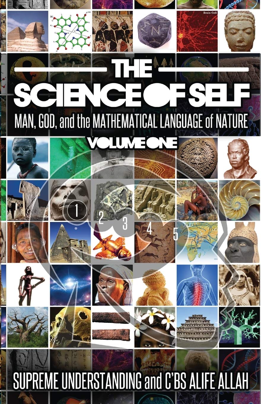 The Science Of Self: Man, God, And The Mathematical Language Of Nature