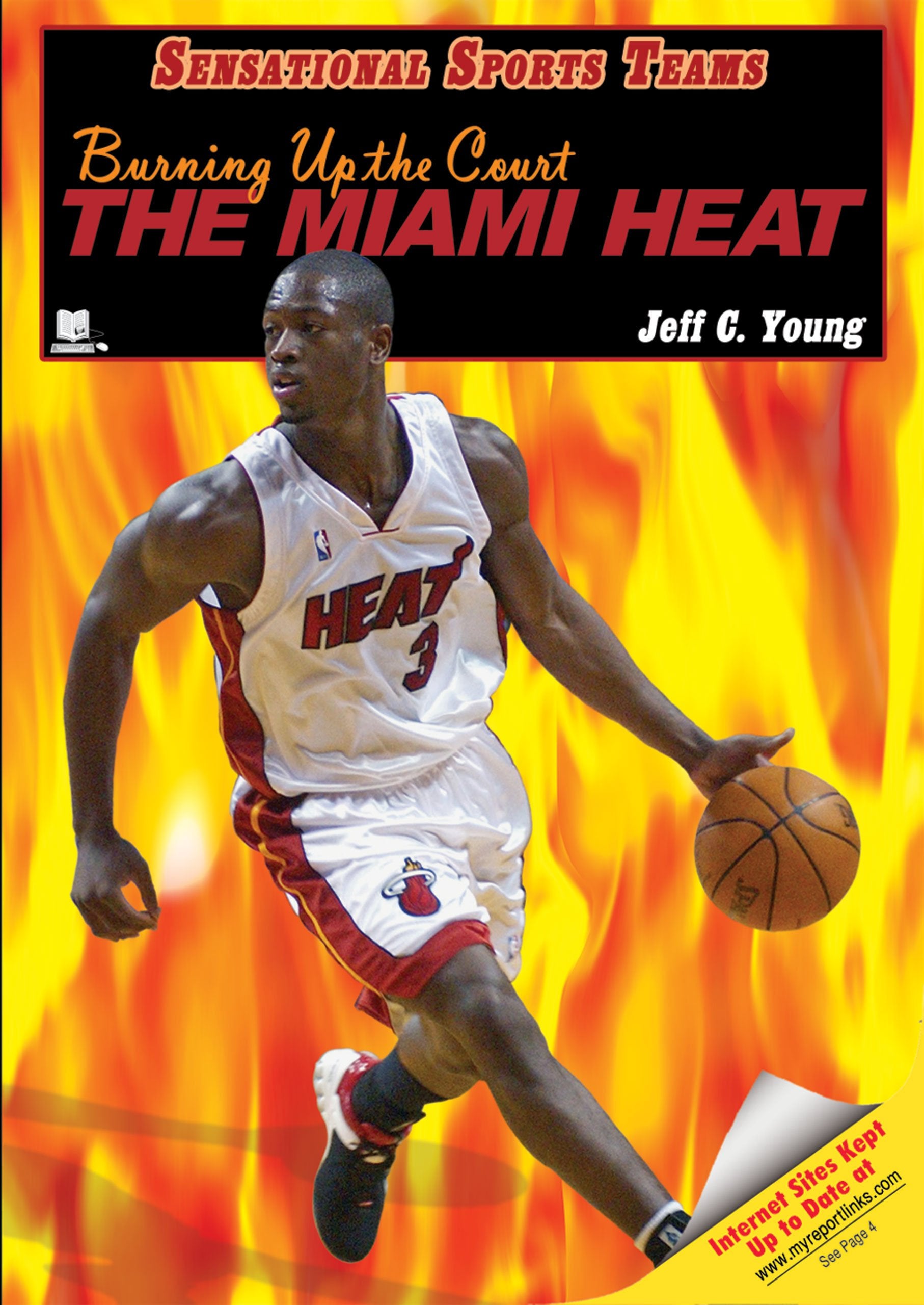 Burning Up the Court: The Miami Heat (Sensational Sports Teams),Used