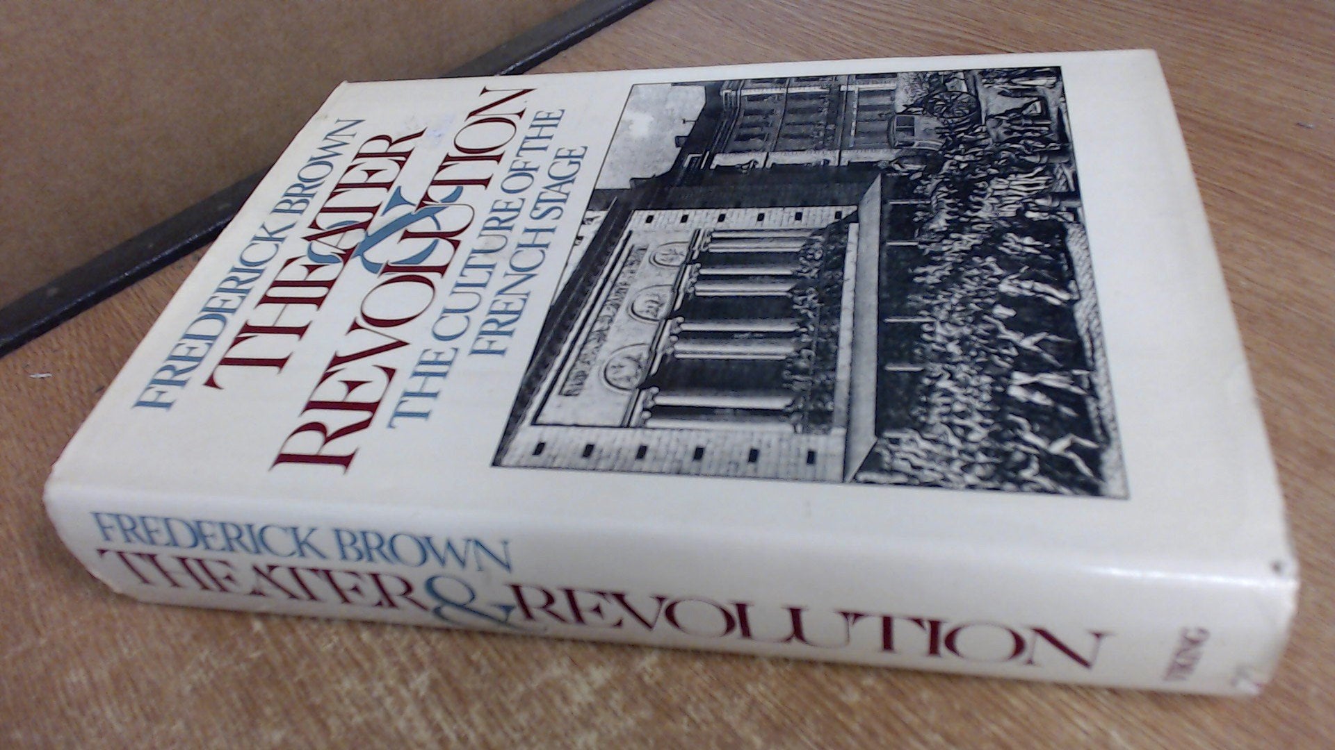 Theater and Revolution: The Culture of the French Stage,Used