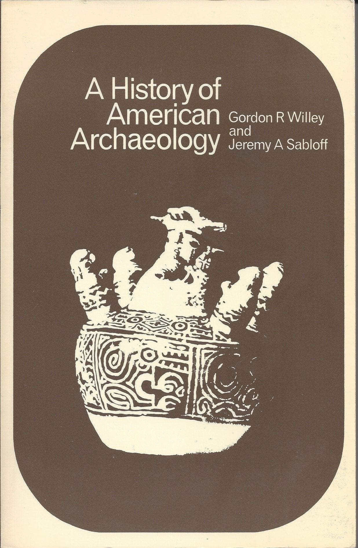 A History of American Archaeology,Used