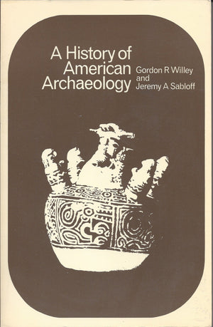 A History of American Archaeology,Used