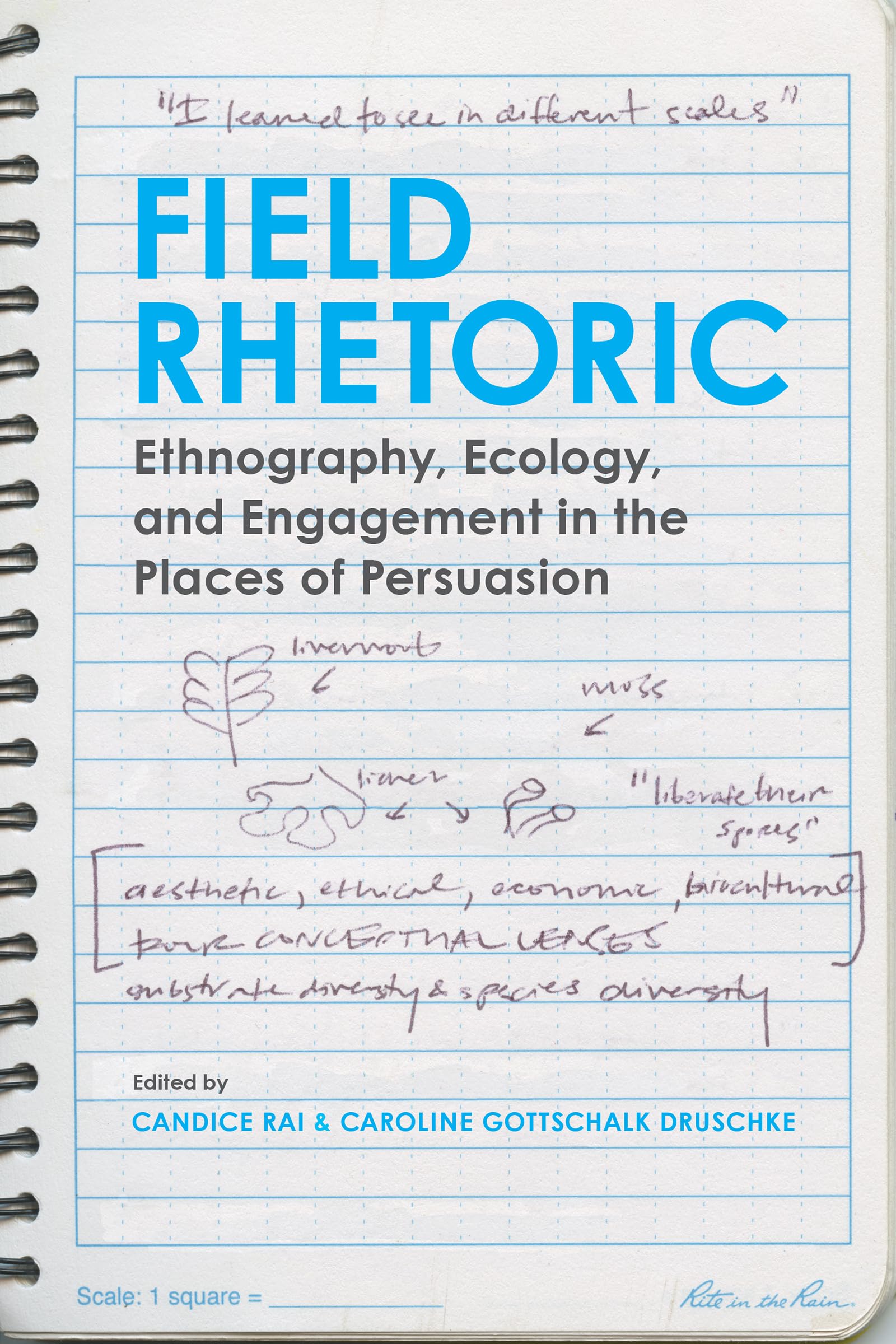 Field Rhetoric: Ethnography, Ecology, And Engagement In The Places Of Persuasion (Rhetoric, Culture, And Social Critique),New