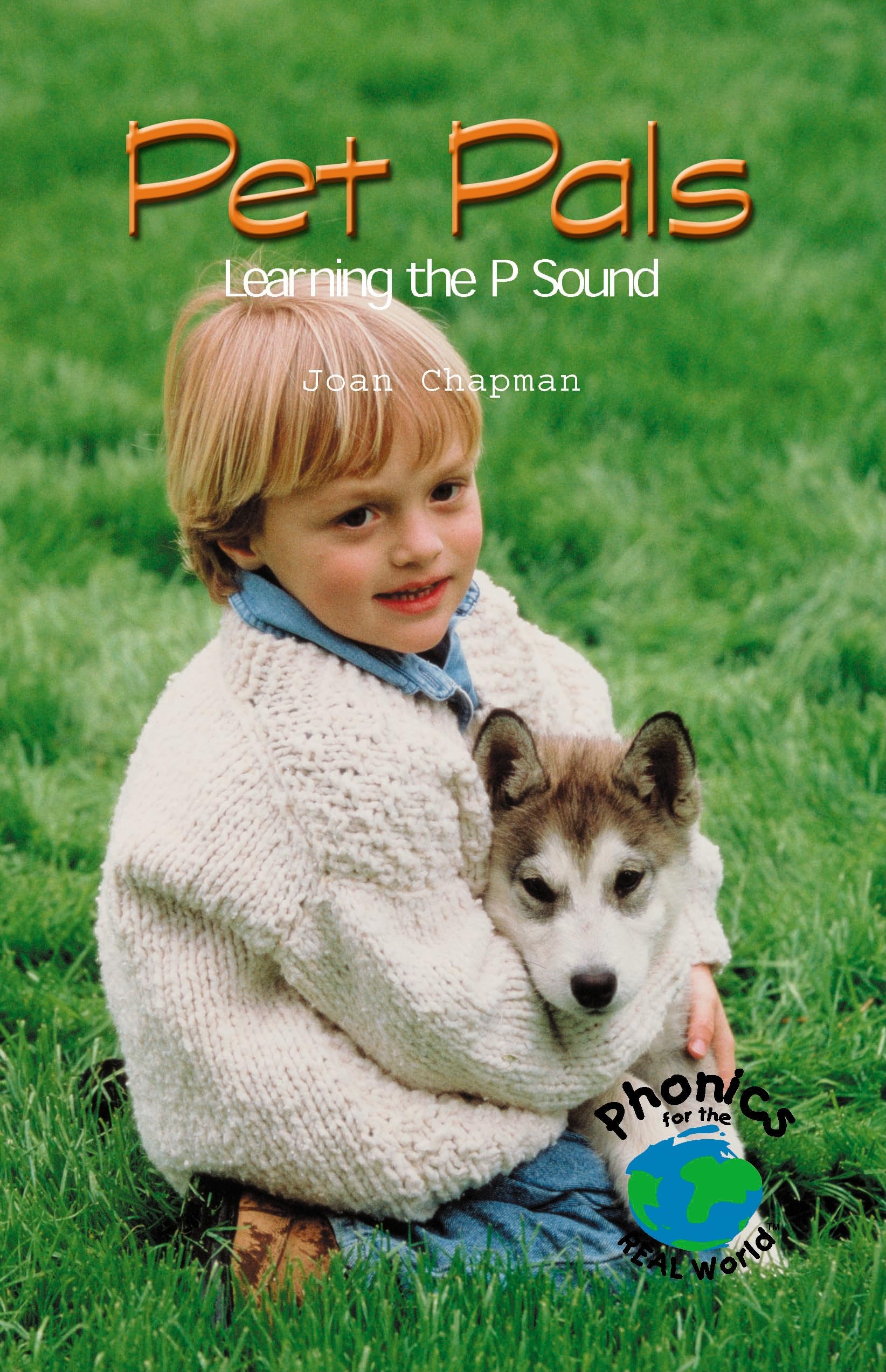Pet Pals: Learning the P Sound (Phonics for the Real World),Used