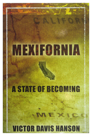 Mexifornia : A State of a Becoming,Used