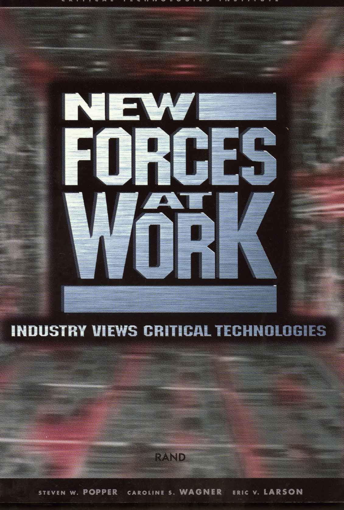 New Forces At Work: Industry Views Critical Technologies,New