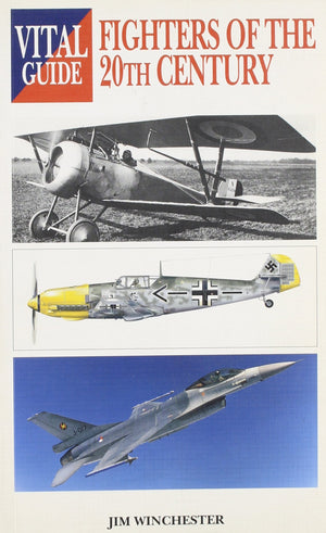 Fighters of the 20th Century (Vital Guide),Used