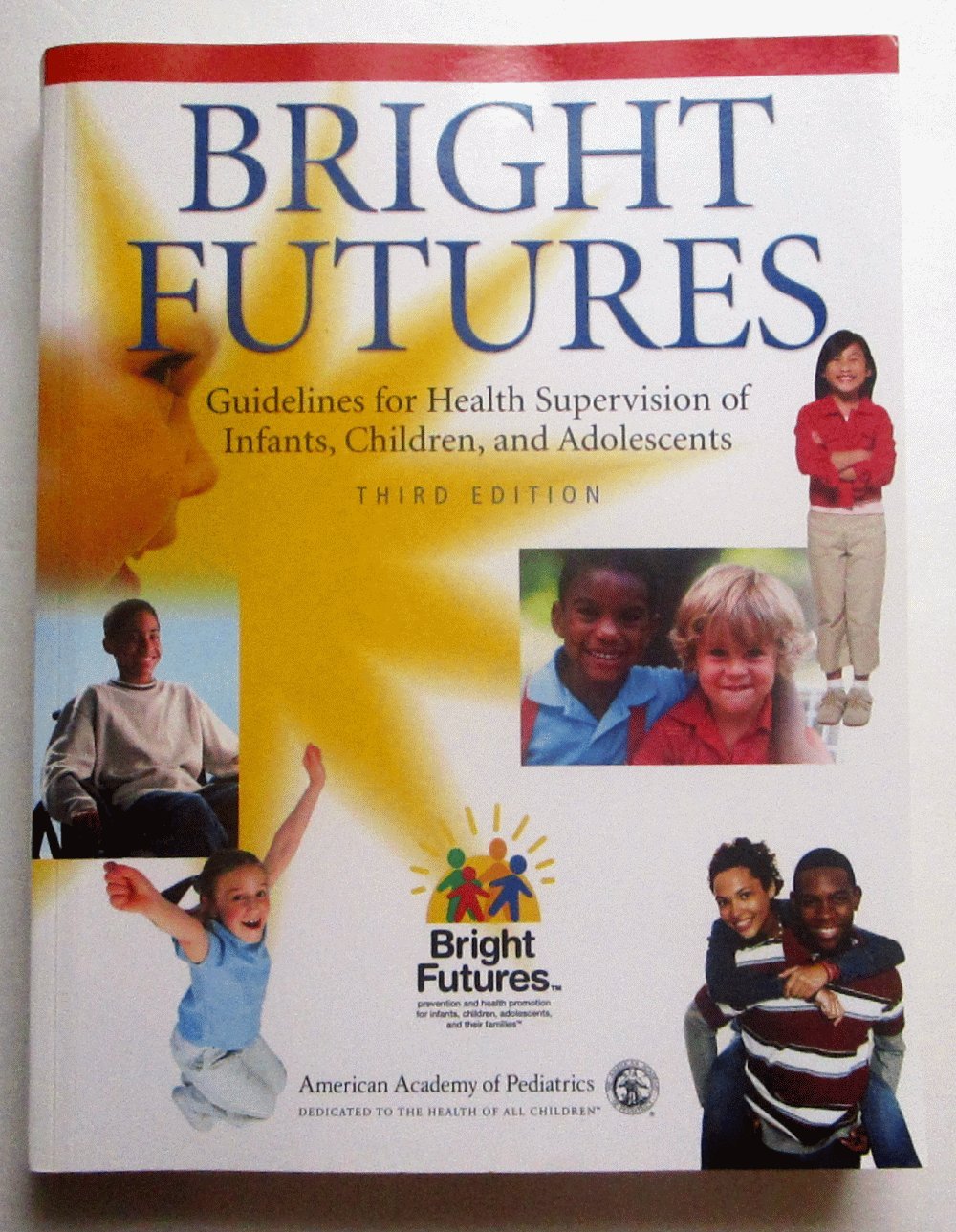 Bright Futures: Guidelines for Health Supervision of Infants, Children, and Adolescents,Used