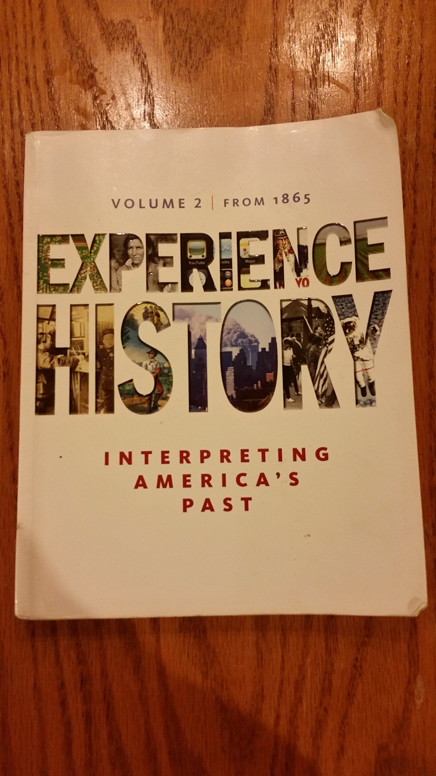Experience History, Volume 2: Since 1865 / Edition 7,New