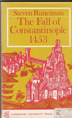 The Fall Of Constantinople, 1453-new