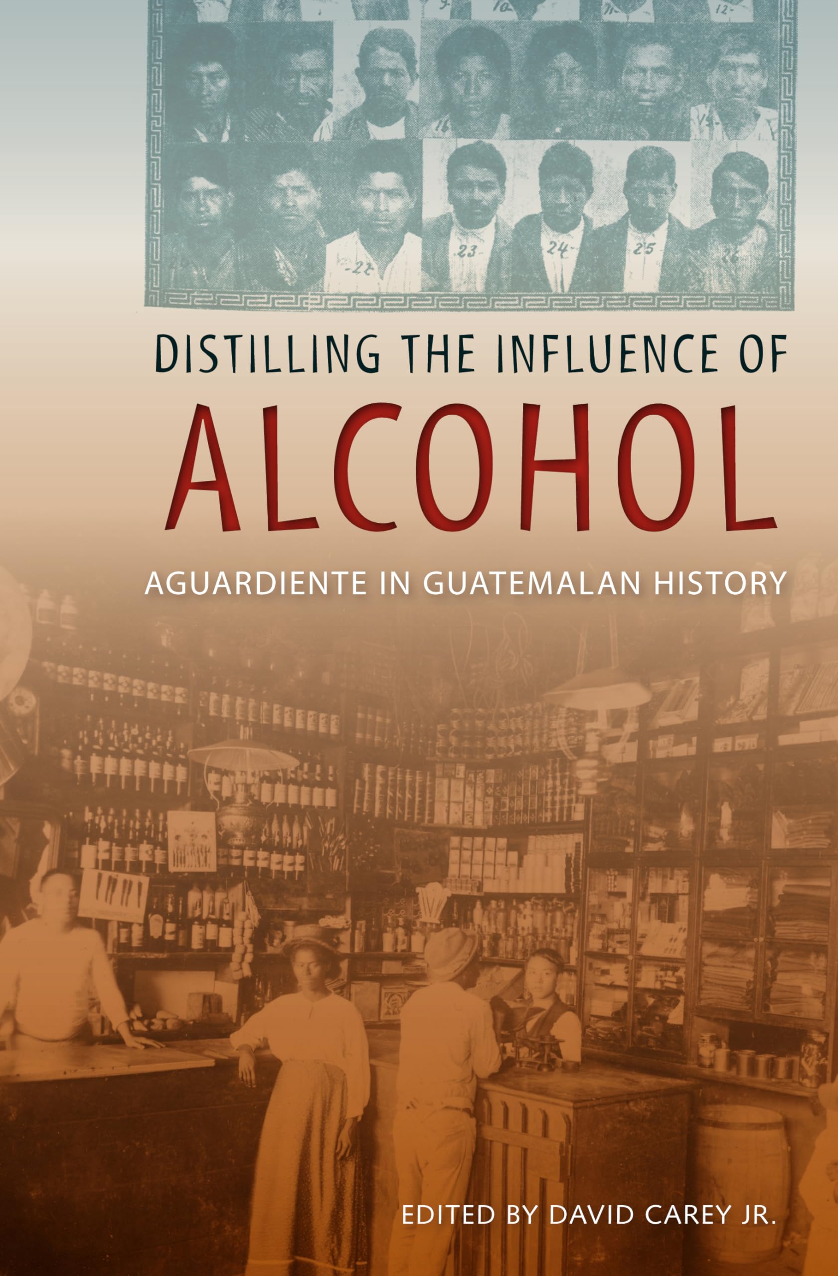 Distilling The Influence Of Alcohol: Aguardiente In Guatemalan History,Used