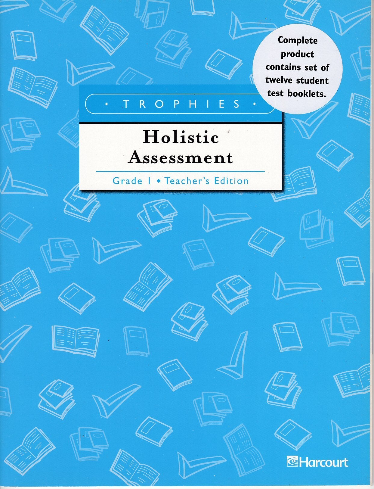 Harcourt School Publishers Trophies: Te: Holistic Asmnt Gr1,Used