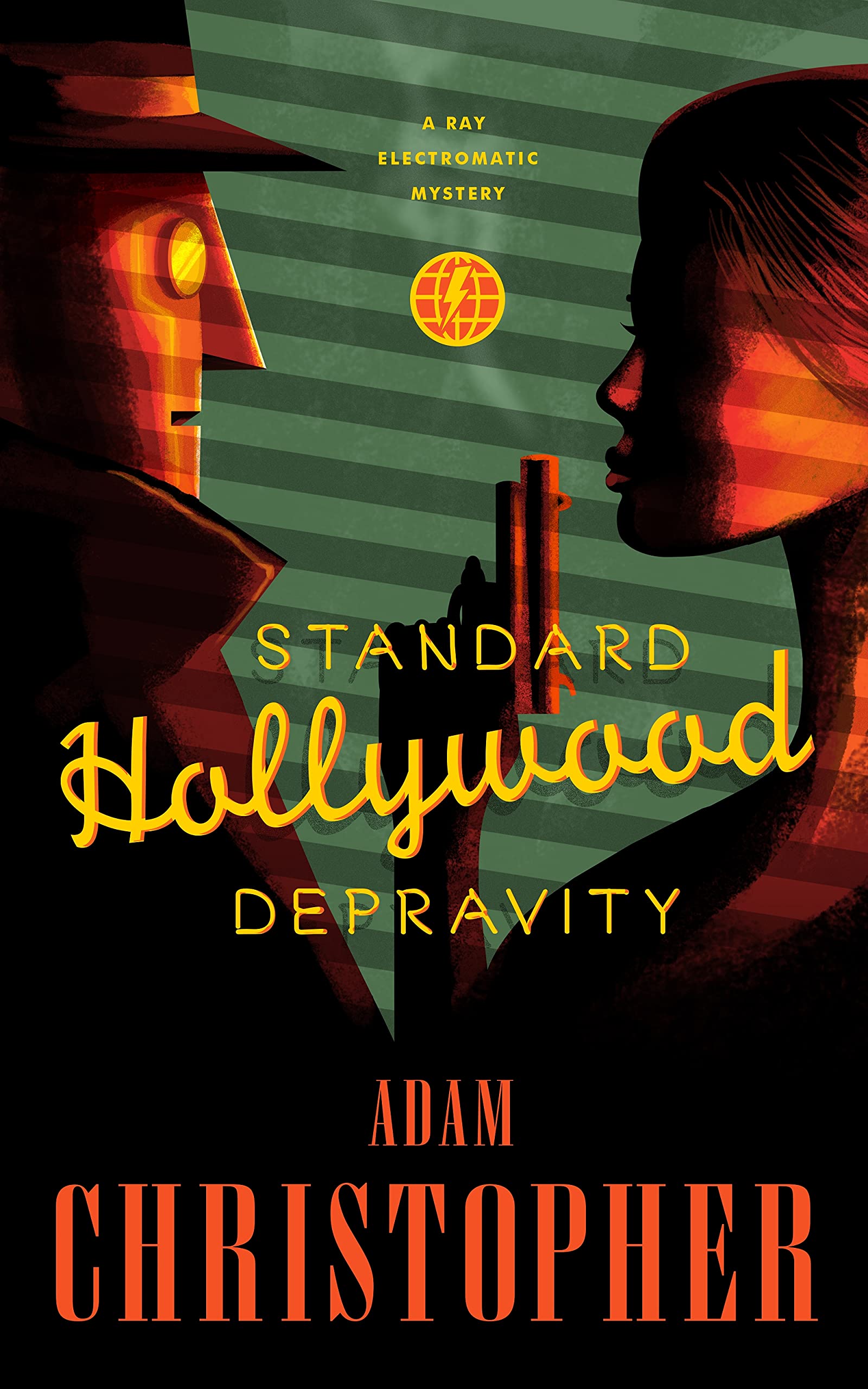 Standard Hollywood Depravity: A Ray Electromatic Mystery (Ray Electromatic Mysteries),Used