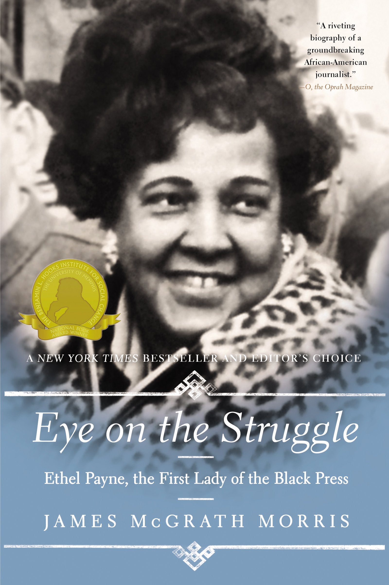 Eye On the Struggle: Ethel Payne, the First Lady of the Black Press,Used
