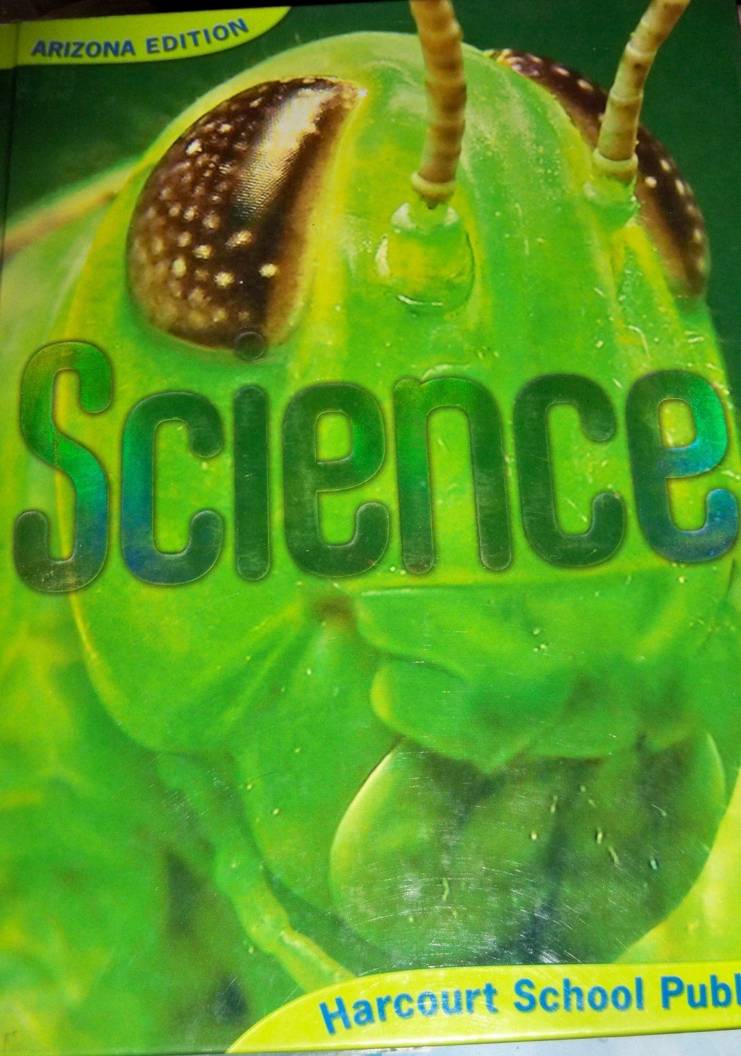 Science, Grade 6: Harcourt School Publishers Science Arizona (Science 06/07/08),Used