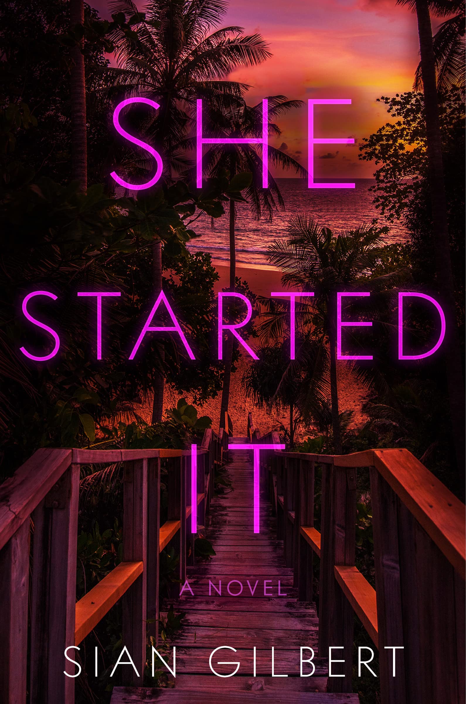 She Started It: A Novel,New
