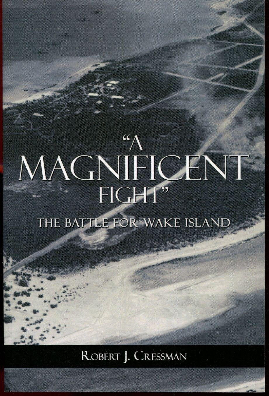 A Magnificent Fight: The Battle For Wake Island,Used