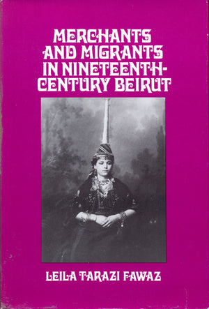 Merchants and Migrants in NineteenthCentury Beirut (HARVARD MIDDLE EASTERN STUDIES),Used