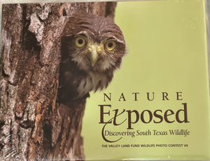 Nature Exposed: Discovering South Texas Wildlife,Used