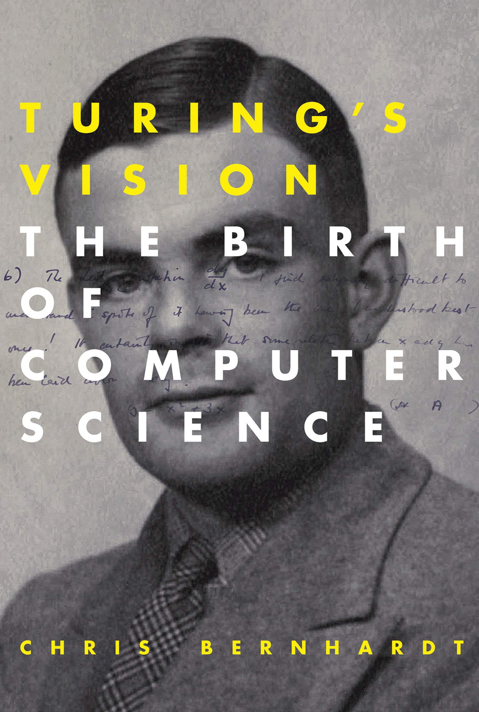 Turing's Vision: The Birth of Computer Science (Mit Press),Used