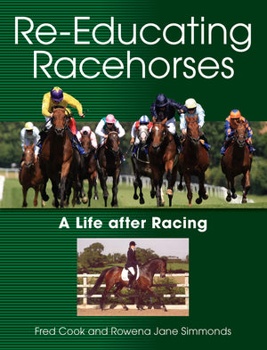 ReEducating Racehorses: A Life after Racing,Used