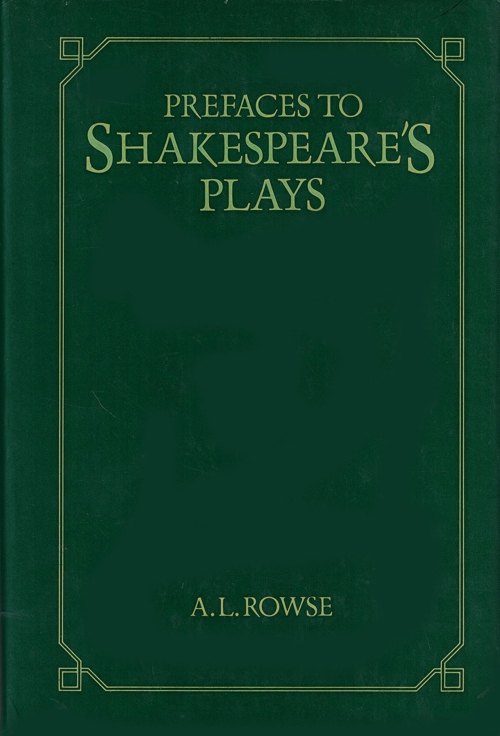 Prefaces To Shakespeare'S Plays