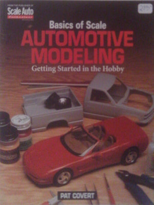Basics of Scale Automotive Modeling: Getting Started in the Hobby,Used