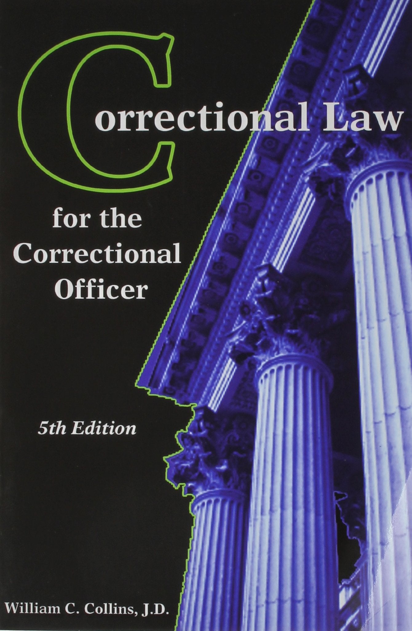 Correctional Law for the Correctional Officer,Used