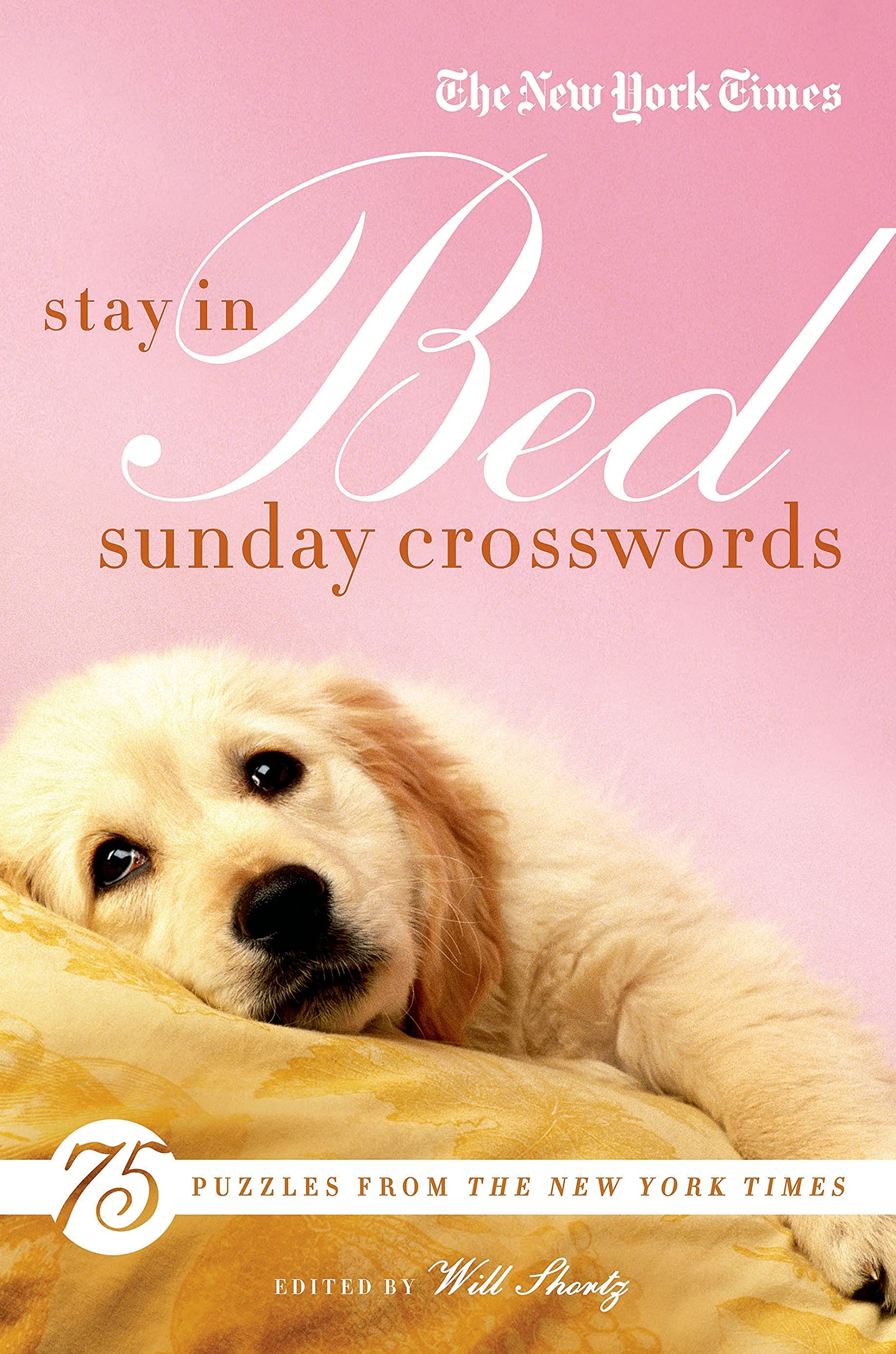 The New York Times Stay in Bed Sunday Crosswords: 75 Puzzles from the Pages of The New York Times,Used