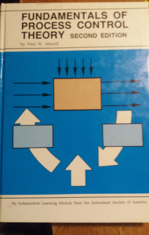 Fundamentals of Process Control Theory (An Independent Learning Module from the Instrument Society of America),Used
