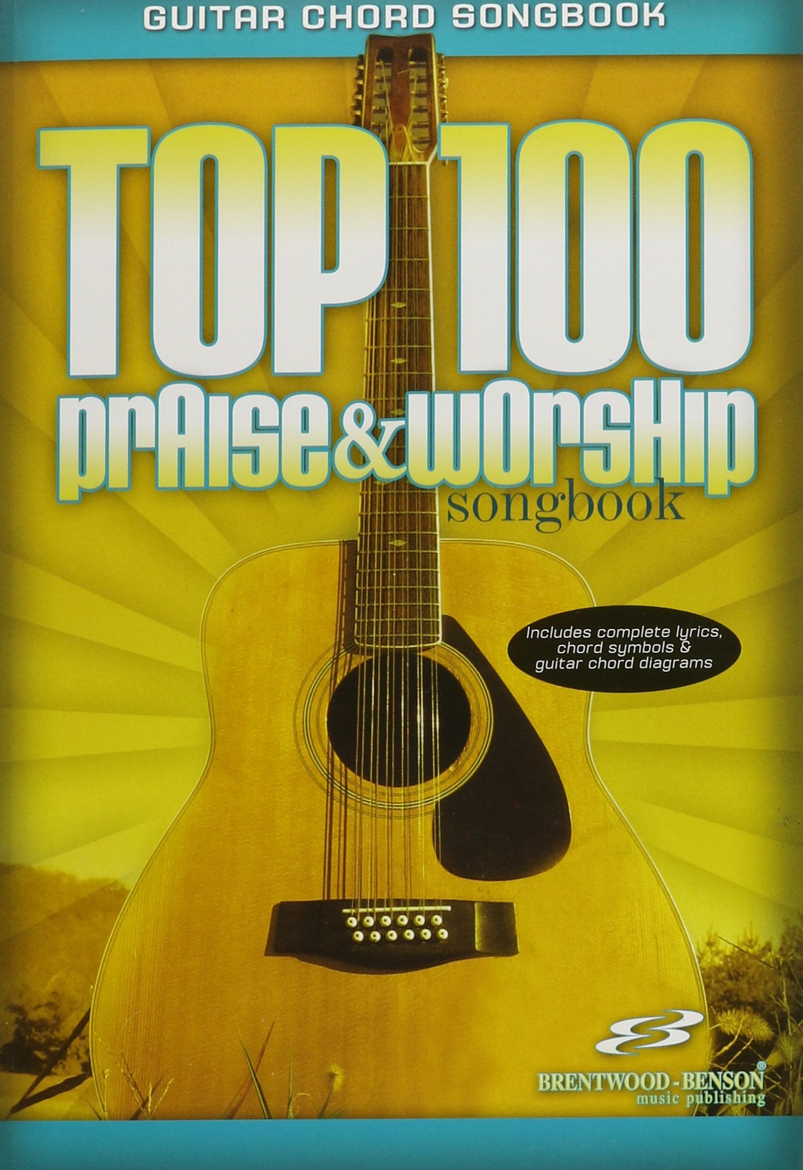 Top 100 Praise & Worship Guitar Songbook: Guitar Chord Songbook,Used