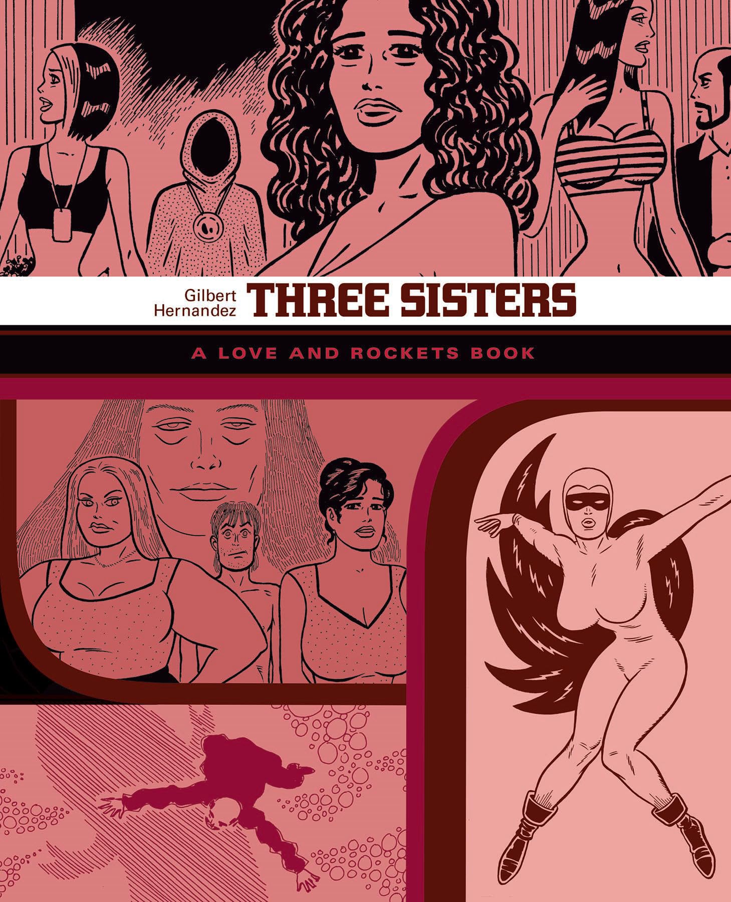 Three Sisters: The Love And Rockets Library Vol. 14 (LOVE & ROCKETS LIBRARY GILBERT GN),Used