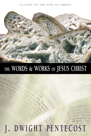 The Words and Works of Jesus Christ: A Study of the Life of Christ,Used