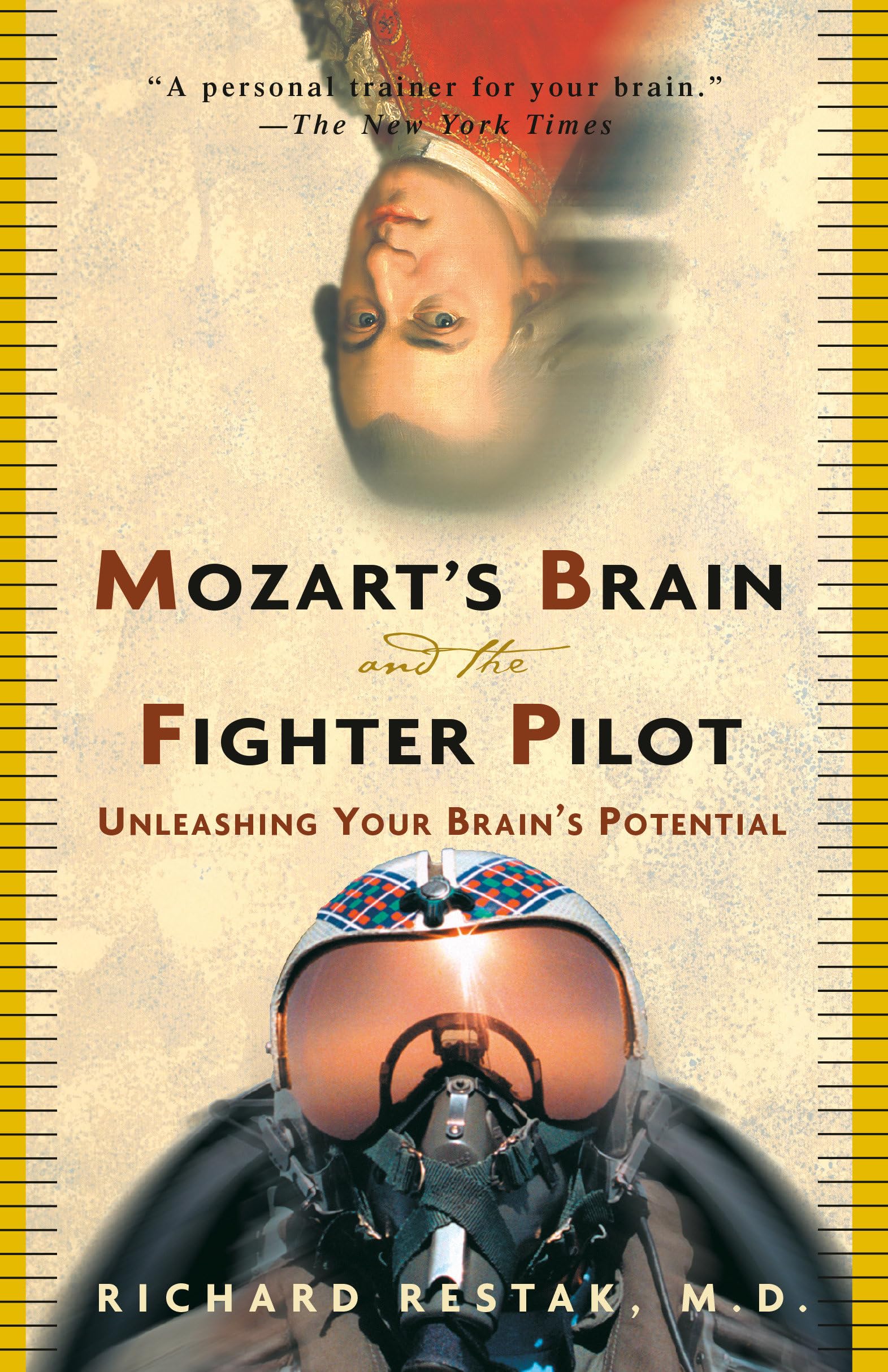 Mozart's Brain and the Fighter Pilot: Unleashing Your Brain's Potential,Used
