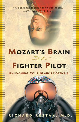 Mozart's Brain and the Fighter Pilot: Unleashing Your Brain's Potential,Used