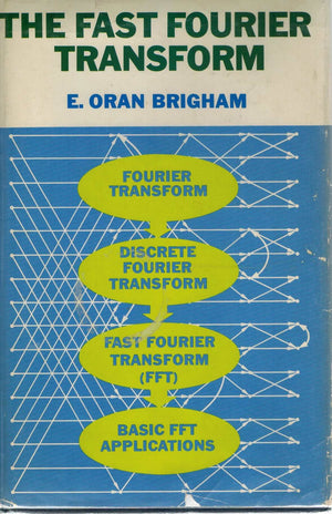 The Fast Fourier Transform: An Introduction to Its Theory and Application,Used
